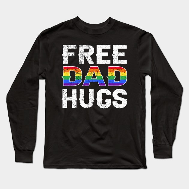 Free Dad Hugs Rainbow Lgbt Long Sleeve T-Shirt by Christyn Evans